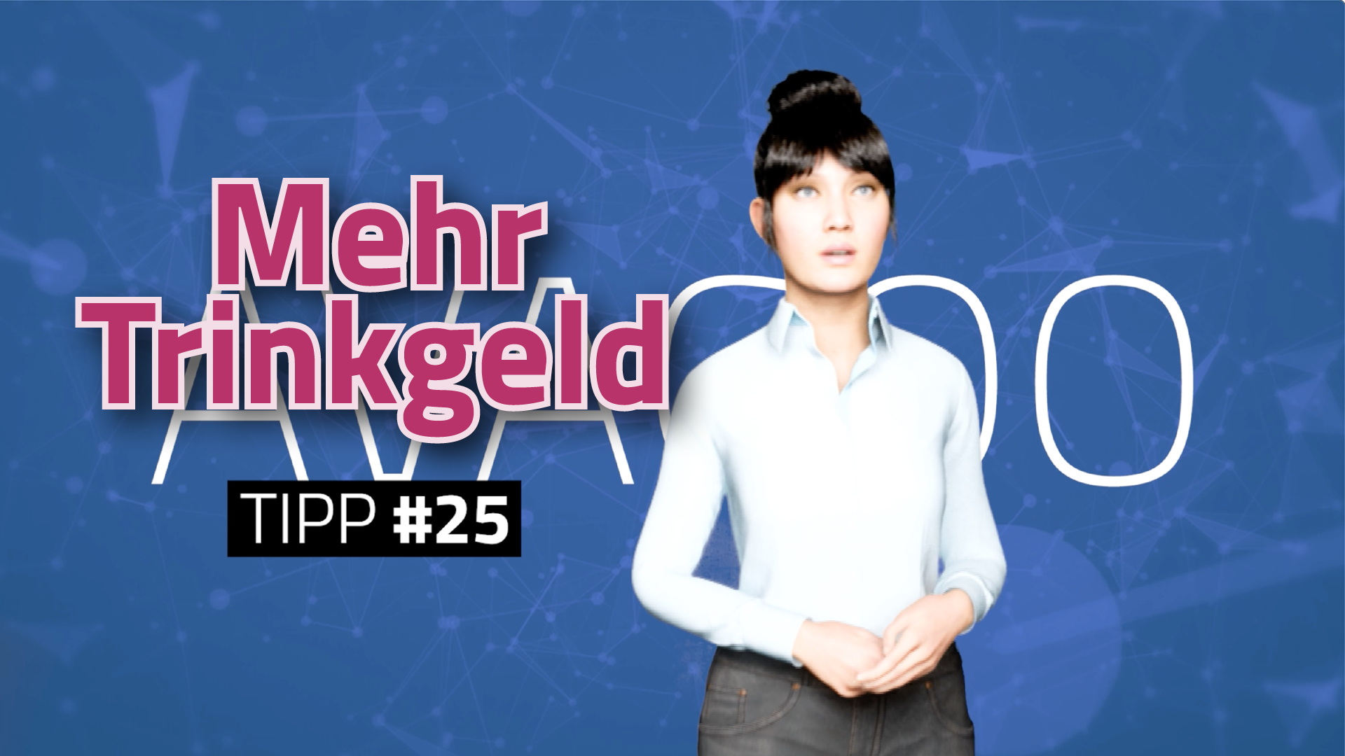 Tipp #25: Mehr Trinkgeld